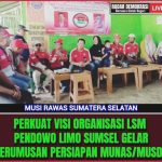 Perkuat Visi Organisasi, LSM Pendowo Limo SumSel, Gelar Perumusan persiapan Munas dan Musda